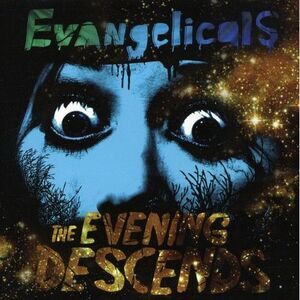 Evangelicals - The Evening Descends  CD